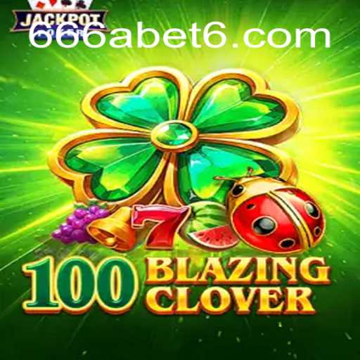 Descubra '100BlazingClover': O Novo Fenômeno de Jogos da 666a.games